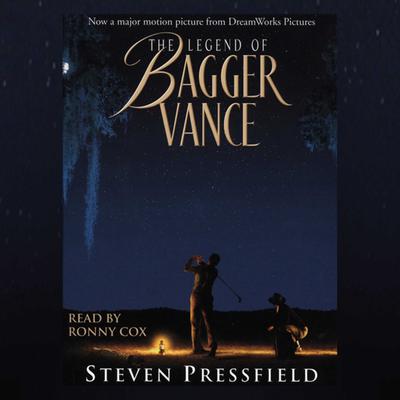 The Legend of Bagger Vance (Movie Tie-In) Audiobook, by Steven Pressfield