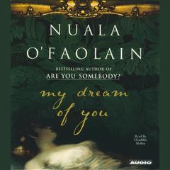 My Dream Of You Audiobook, by Nuala O’Faolain