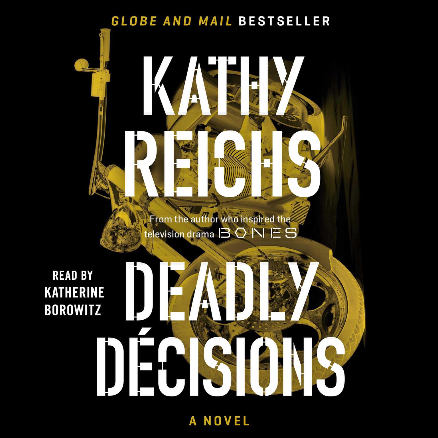 Deadly Decisions (Abridged): A Novel Audiobook, by Kathy Reichs