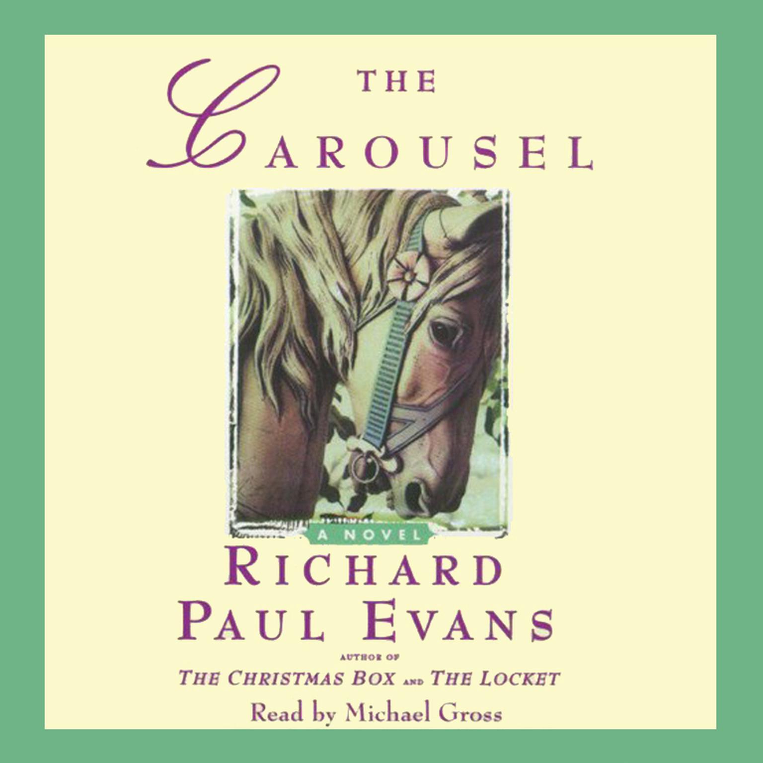 The Carousel (Abridged) Audiobook, by Richard Paul Evans
