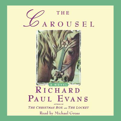 The Carousel Audiobook, by Richard Paul Evans