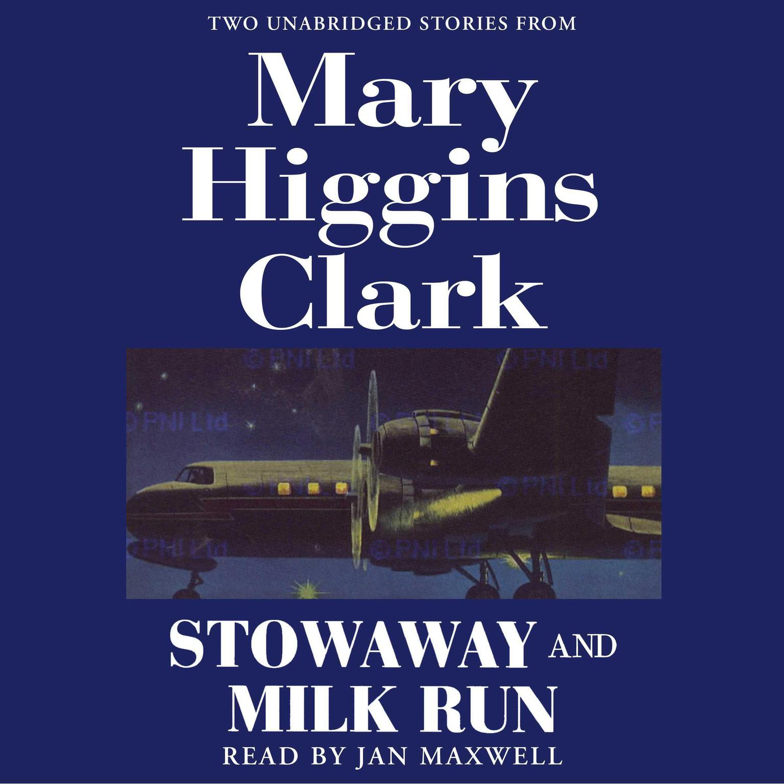 Stowaway and Milk Run (Abridged): Two Unabridged Stories From Mary Higgins Clark Audiobook, by Mary Higgins Clark