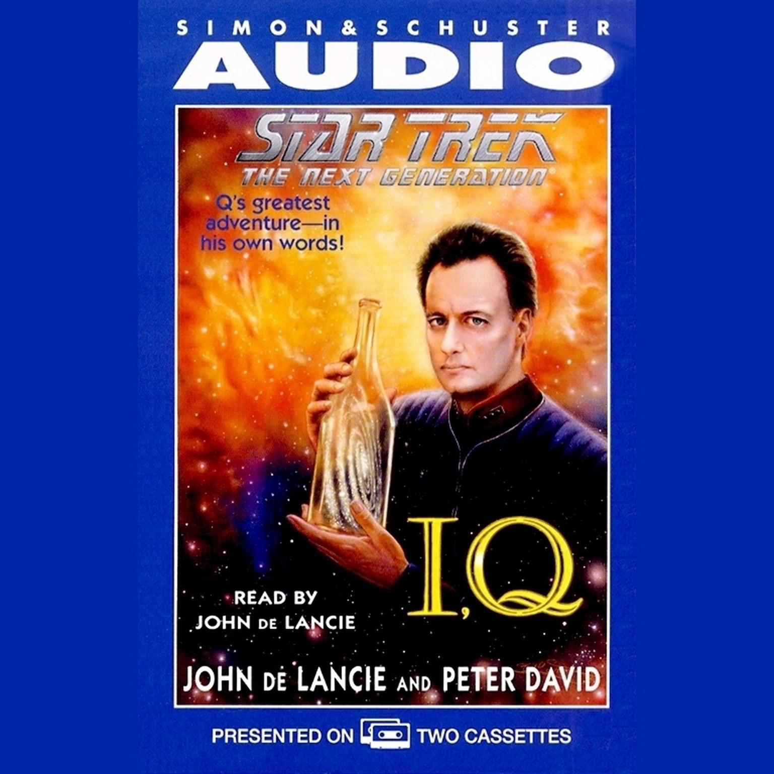 Star Trek: The Next Generation: IQ (Abridged) Audiobook, by John de Lancie