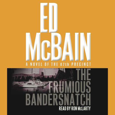 The Frumious Bandersnatch Audiobook, by Ed McBain