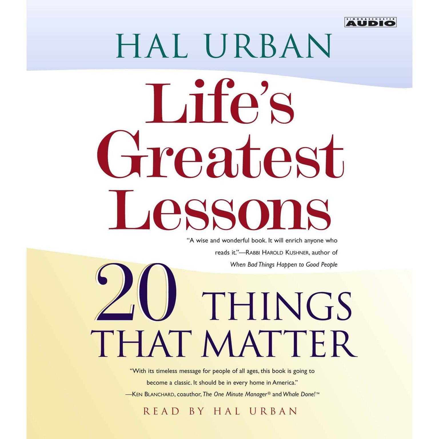 Lifes Greatest Lessons (Abridged): 20 Things That Matter Audiobook, by Hal Urban