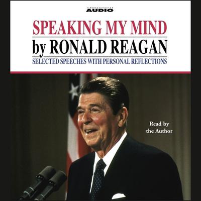 Speaking My Mind Audiobook, by Ronald Reagan
