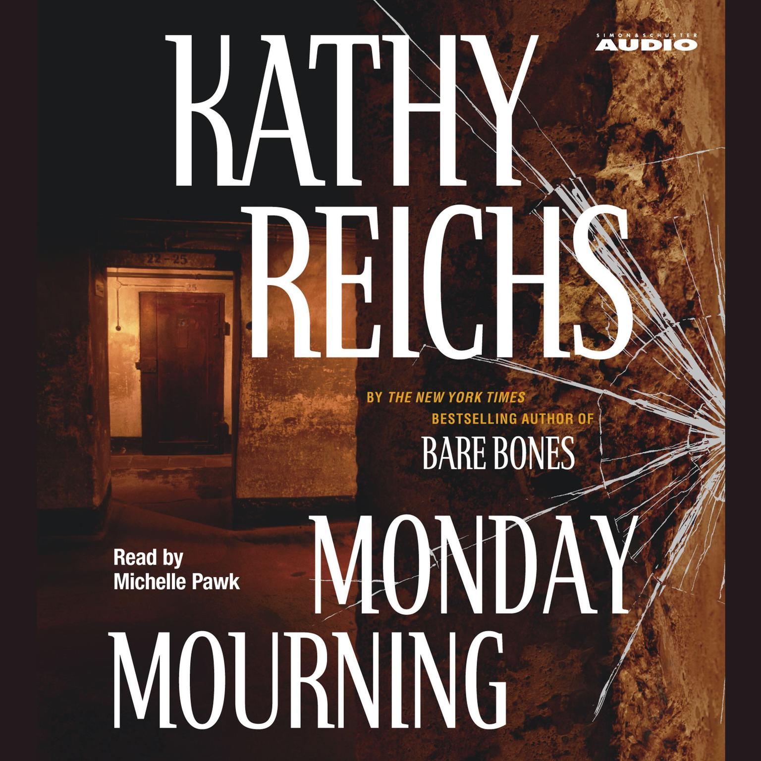 Monday Mourning (Abridged): A Novel Audiobook, by Kathy Reichs