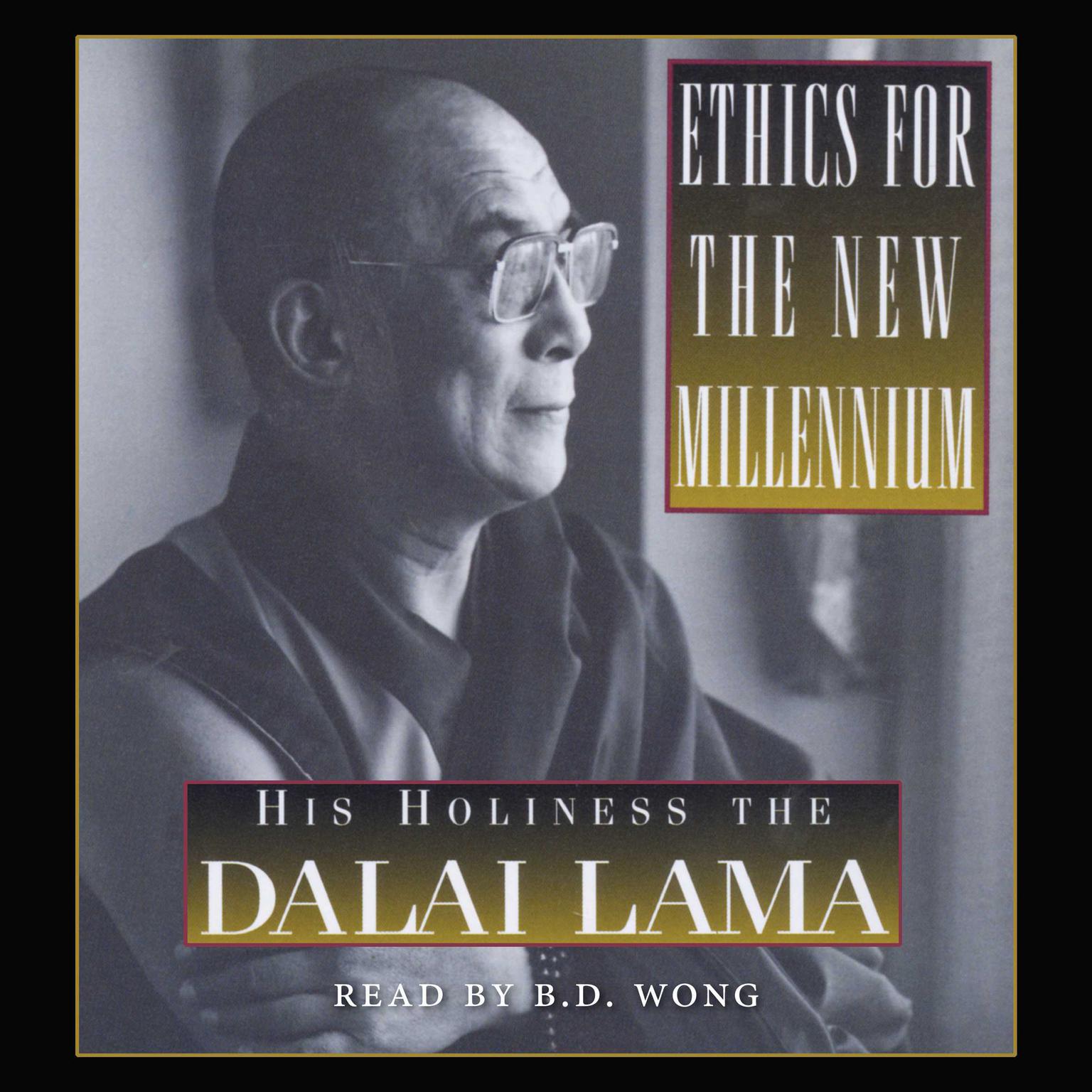 Ethics For The New Millennium (Abridged) Audiobook, by His Holiness the Dalai Lama