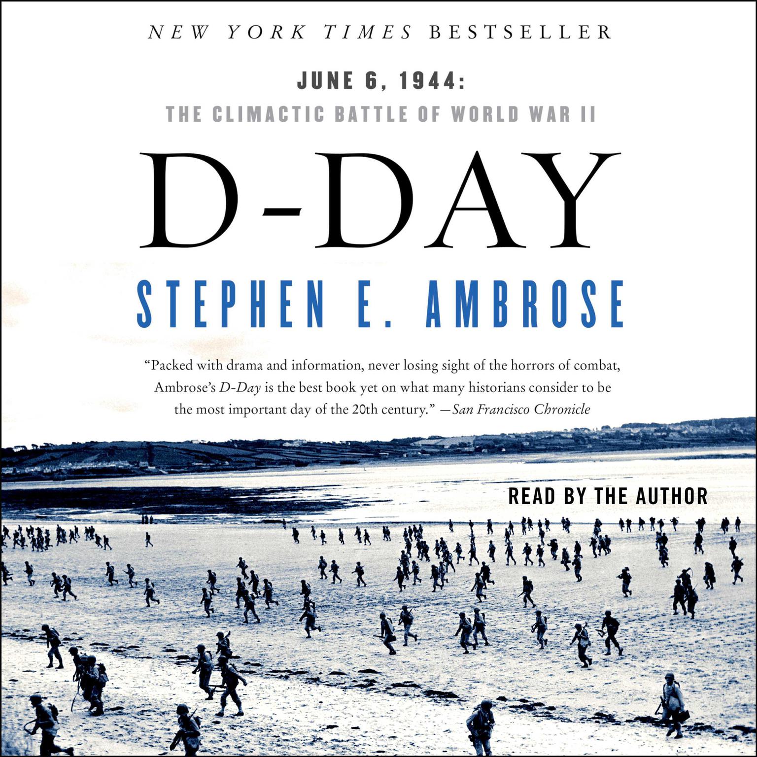 D-Day (Abridged): June 6, 1944 -- The Climactic Battle of WWII Audiobook, by Stephen E. Ambrose