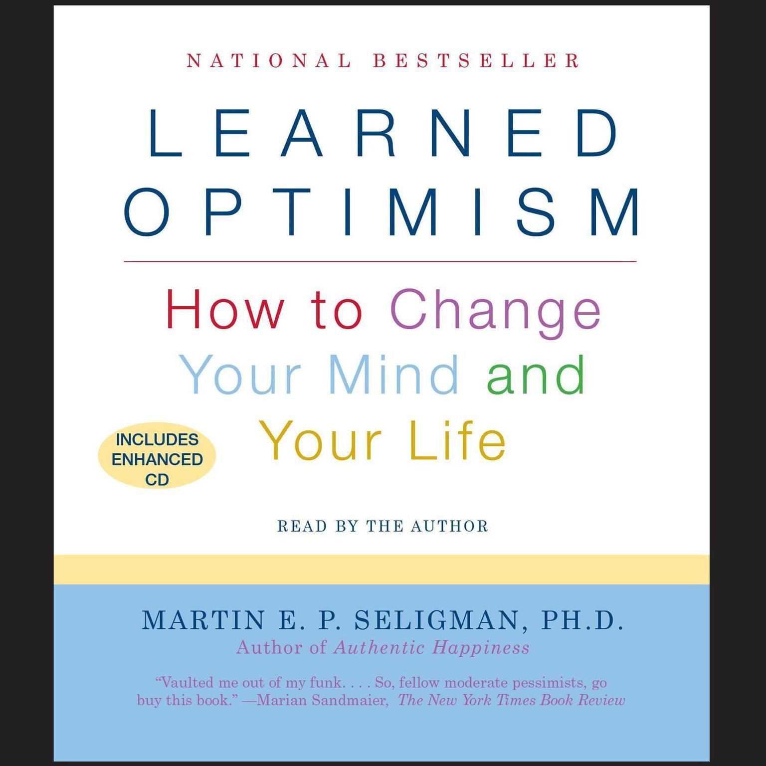 Learned Optimism (Abridged): How to Change Your Mind and Your Life Audiobook, by Martin  E. P. Seligman
