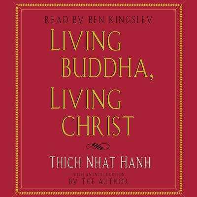 Living Buddha, Living Christ Audiobook, by 