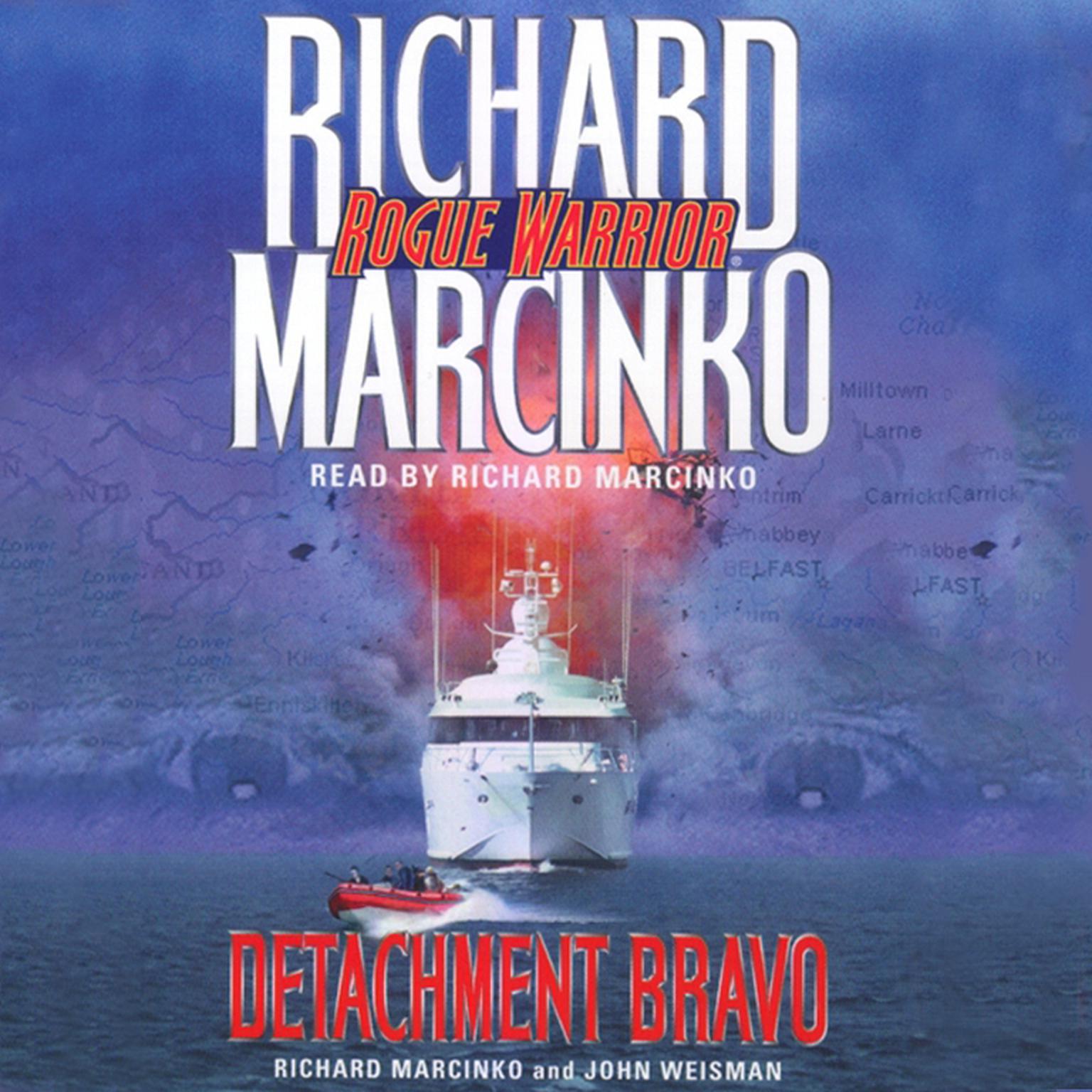 Rogue Warrior: Detachment Bravo (Abridged): Detachment Bravo Audiobook, by Richard Marcinko