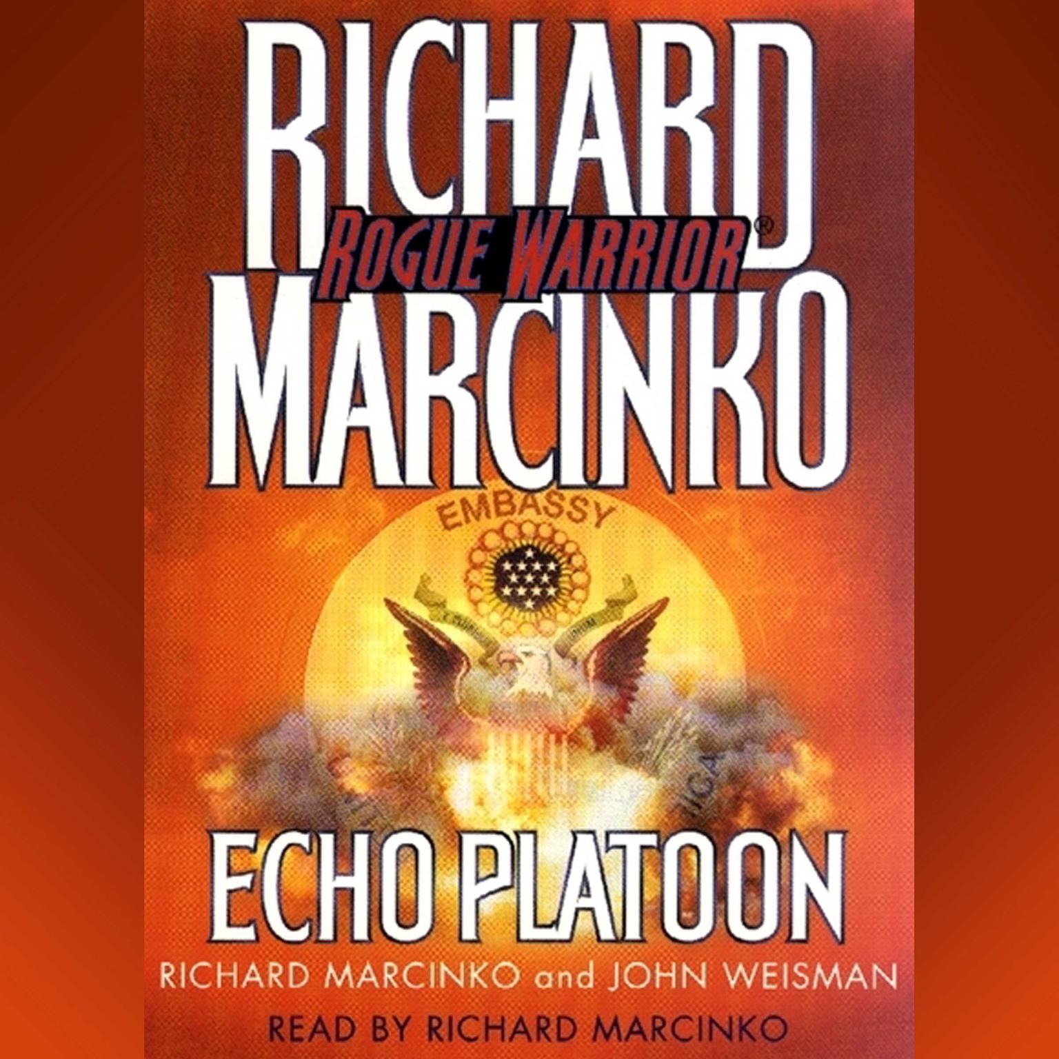 Rogue Warrior (Abridged): Echo Platoon Audiobook, by Richard Marcinko