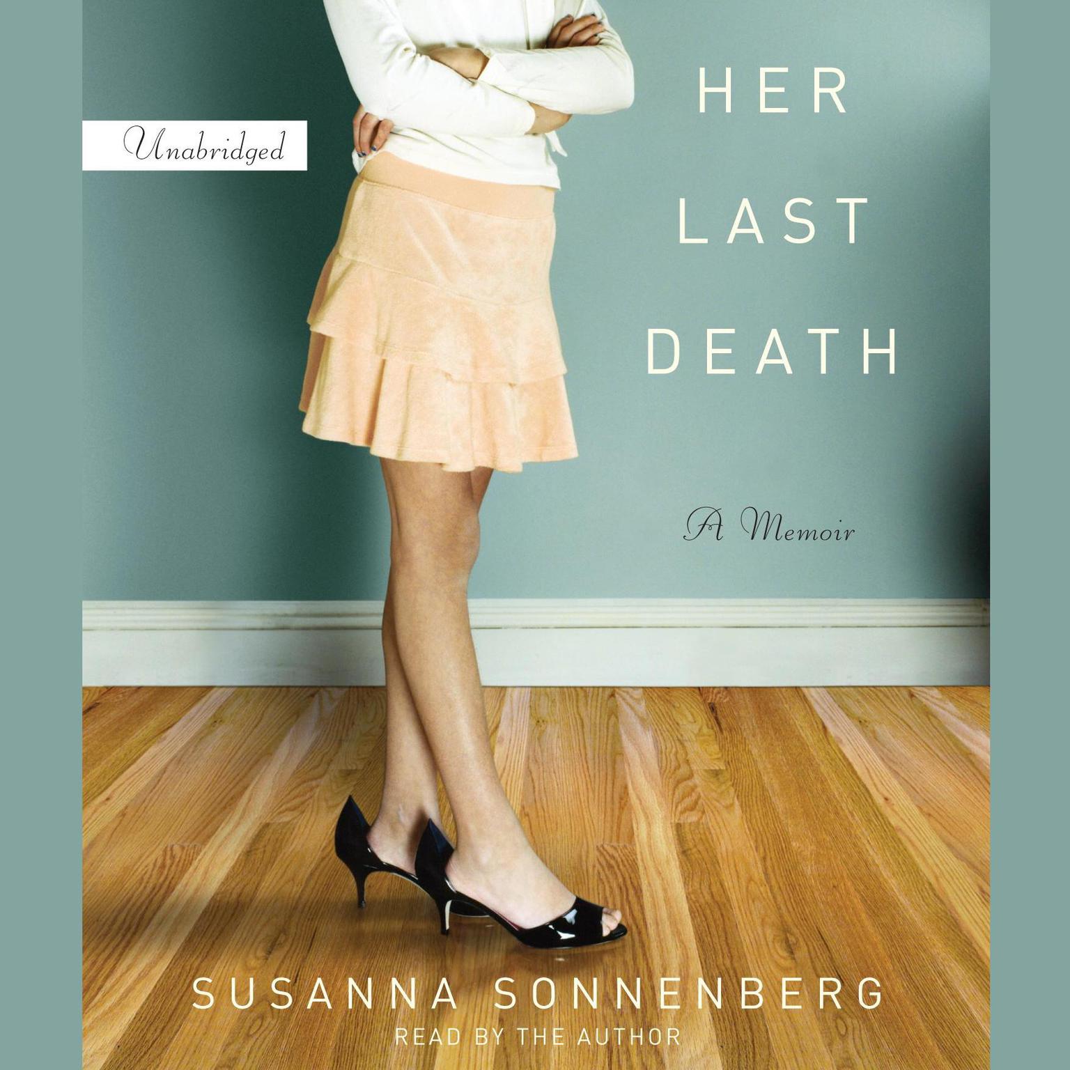 Her Last Death: A Memoir Audiobook, by Susanna Sonnenberg