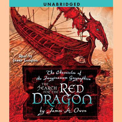 The Search for the Red Dragon: The Chronicles of the Imaginarium Geographica, Book 2 Audiobook, by James A. Owen