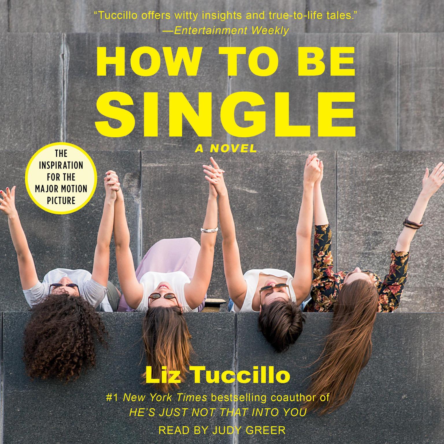How to be Single (Abridged): A Novel Audiobook, by Liz Tuccillo