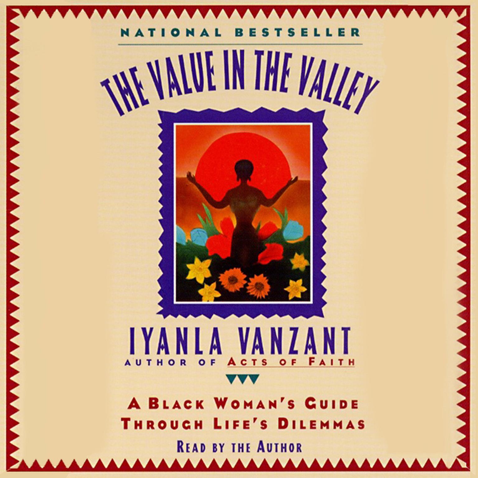 The Value in the Valley (Abridged): A Black Woman’s Guide through Life’s Dilemmas Audiobook, by Iyanla Vanzant