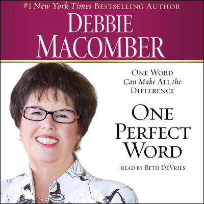 One Perfect Word: One Word Can Make All the Difference Audiobook, by 