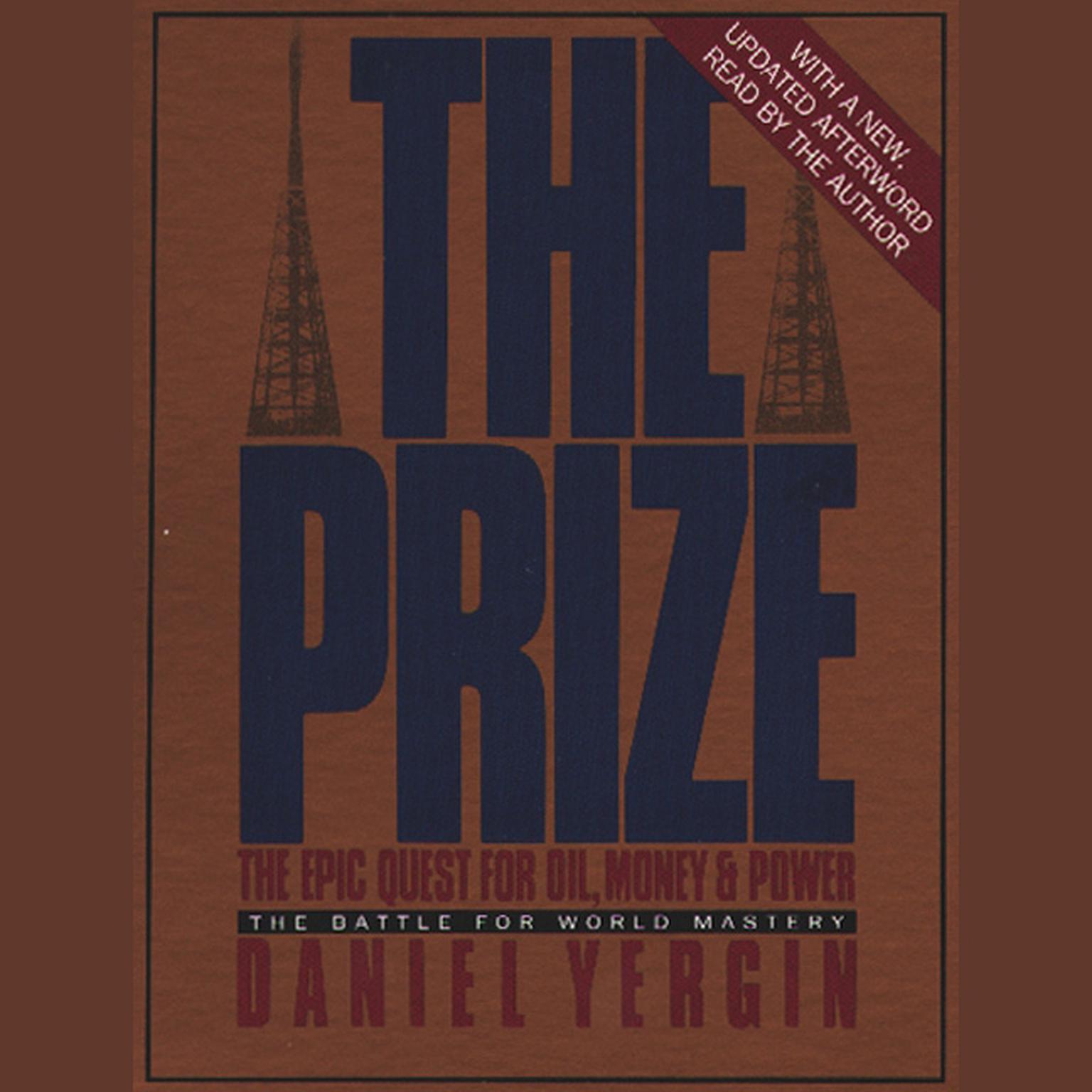 The Prize (Abridged): The Battle for World Mastery Audiobook, by Daniel Yergin