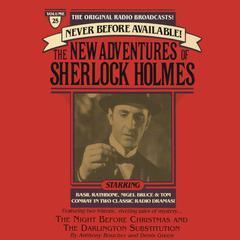 The Night Before Christmas and The Darlington Substitution: The New Adventures of Sherlock Holmes, Episode #25 Audiobook, by Anthony Boucher