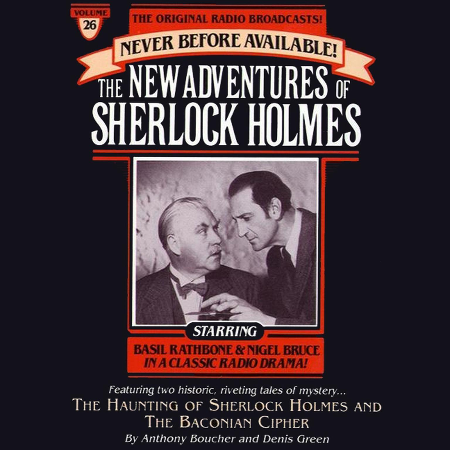 The Haunting of Sherlock Holmes and Baconian Cipher (Abridged): The New Adventures of Sherlock Holmes, Episode 26 Audiobook, by Anthony Boucher