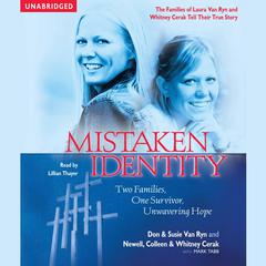Mistaken Identity: Two Families, One Survivor, Unwavering Hope Audiobook, by Don Van Ryn
