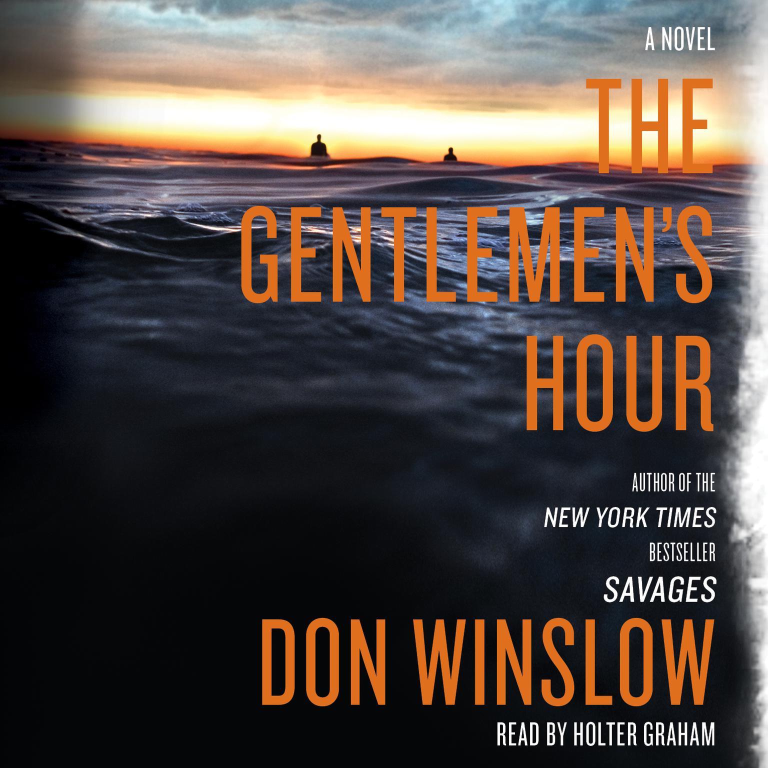 The Gentlemens Hour: A Novel Audiobook, by Don Winslow
