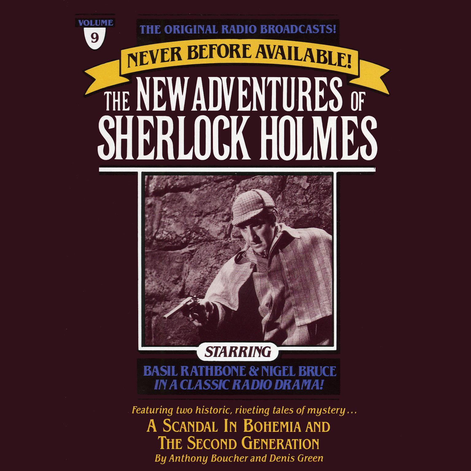 A Scandal in Bohemia and The Second Generation (Abridged): The New Adventures of Sherlock Holmes, Episode 9 Audiobook, by Anthony Boucher