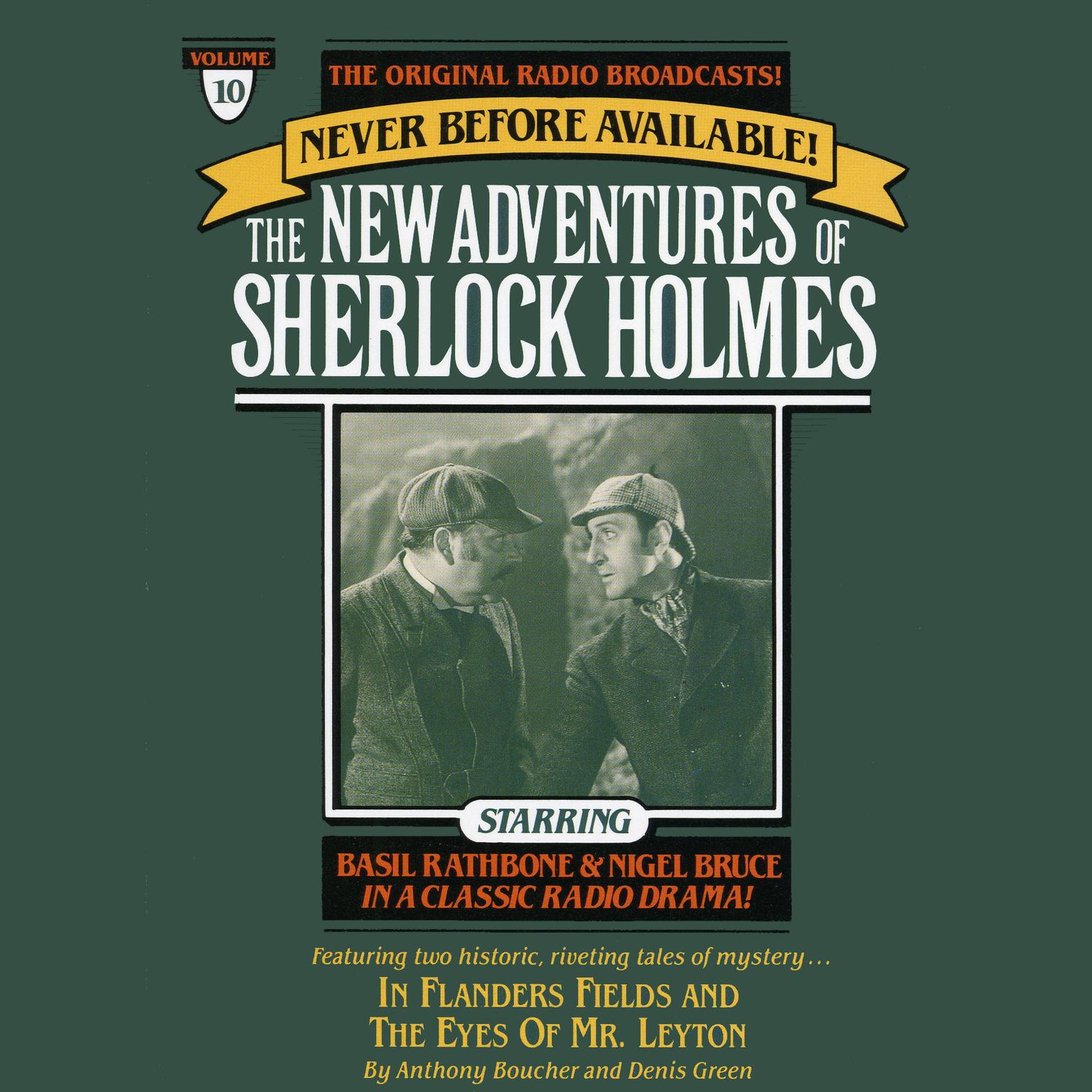 In Flanders Fields and The Eyes of Mr. Leyton (Abridged): The New Adventures of Sherlock Holmes, Episode #10 Audiobook, by Anthony Boucher