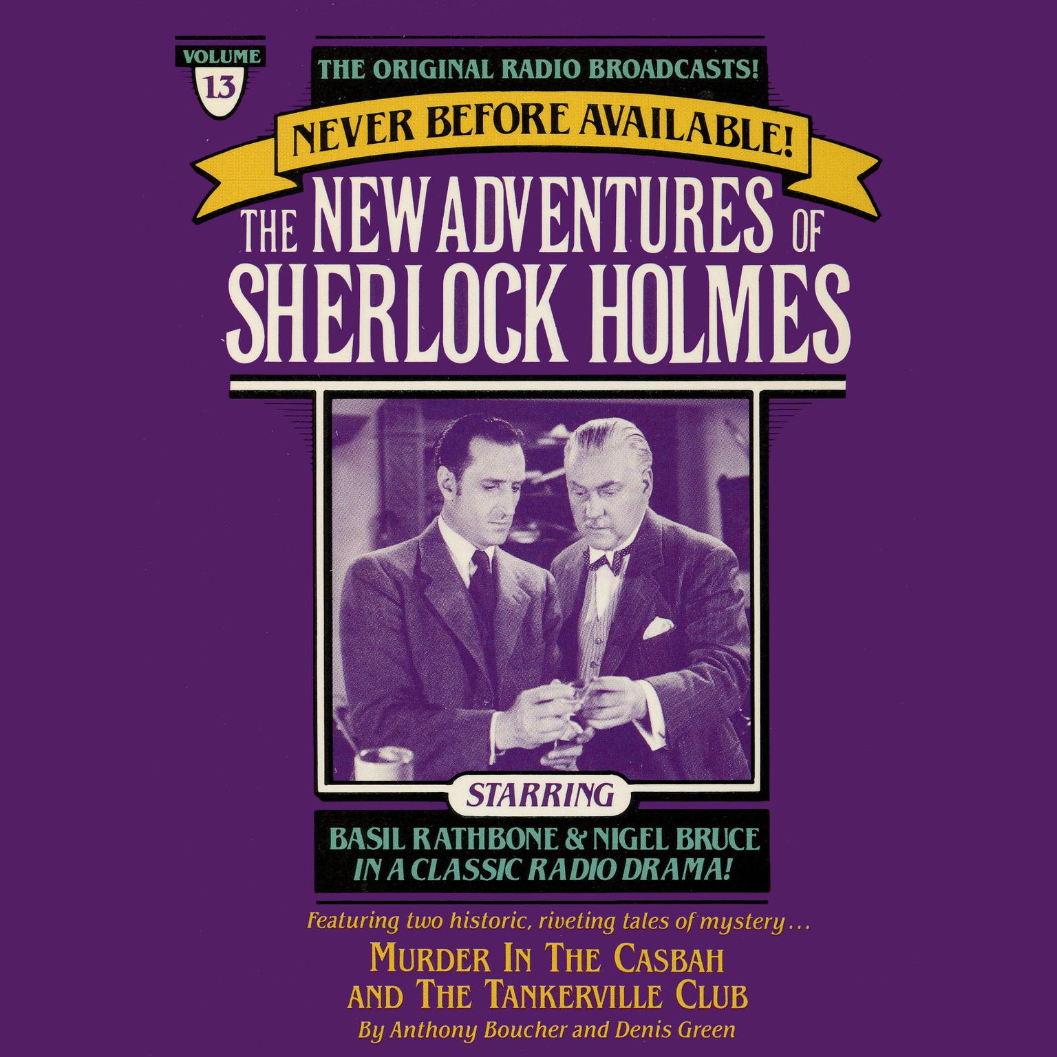 Murder in the Casbah and The Tankerville Club (Abridged): The New Adventures of Sherlock Holmes, Episode 13 Audiobook, by Anthony Boucher