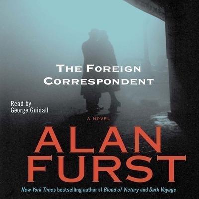 Foreign Correspondent Audiobook, by Alan Furst