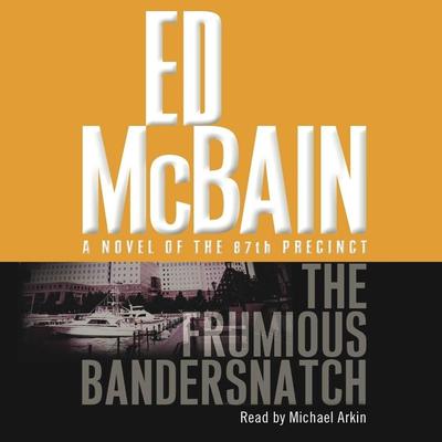 The Frumious Bandersnatch Audiobook, by Ed McBain