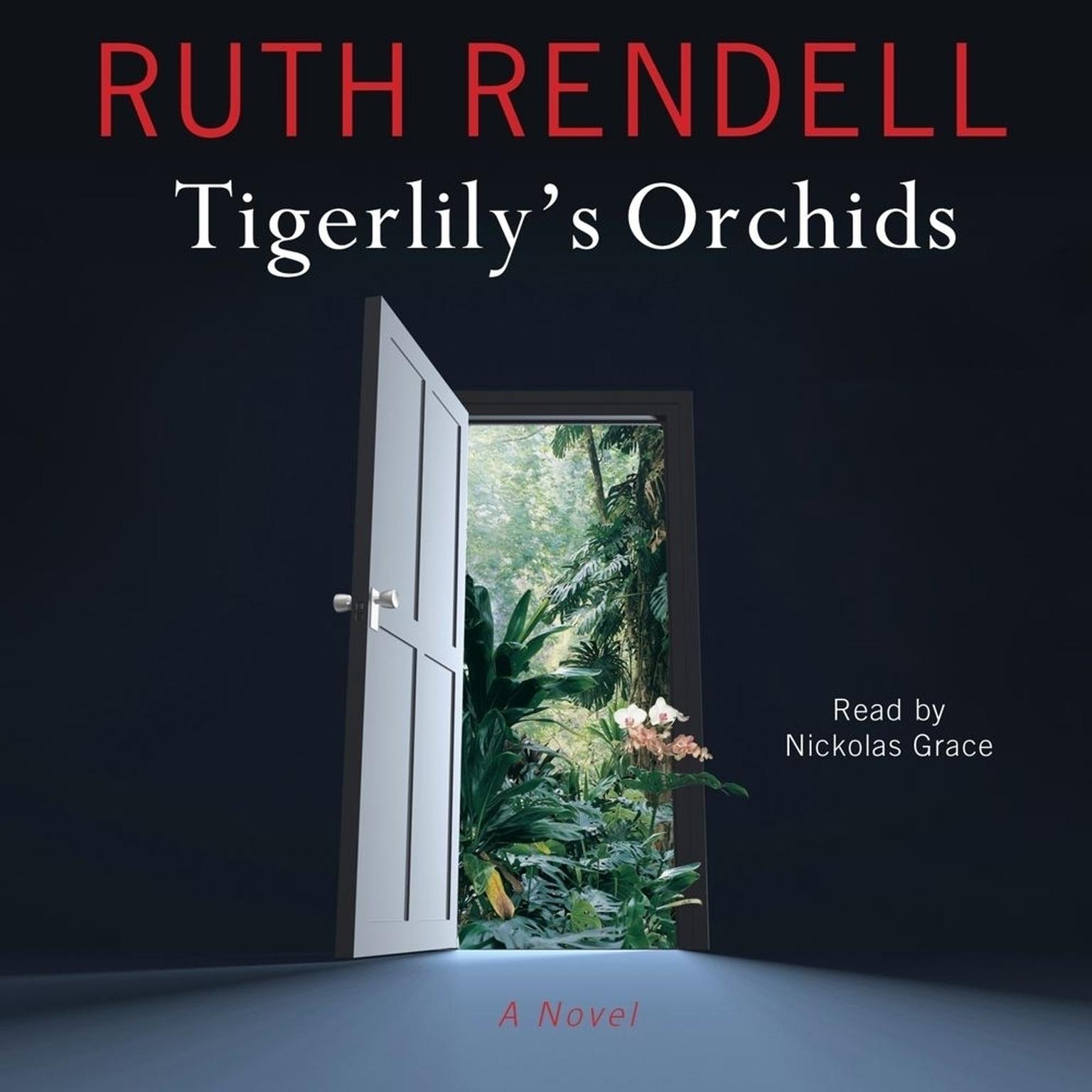 Tigerlily’s Orchids: A Novel Audiobook, by Ruth Rendell