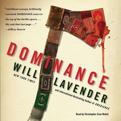 Dominance: A Novel Audiobook, by Will Lavender