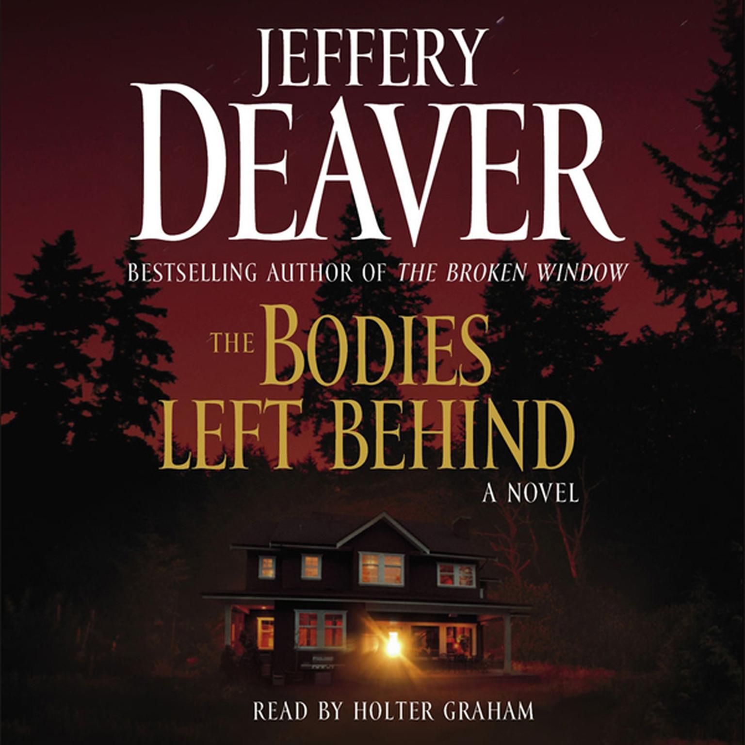 The Bodies Left Behind (Abridged) Audiobook, by Jeffery Deaver