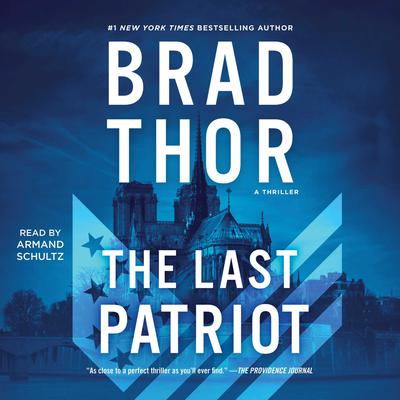 The Last Patriot: A Thriller Audiobook, by Brad Thor