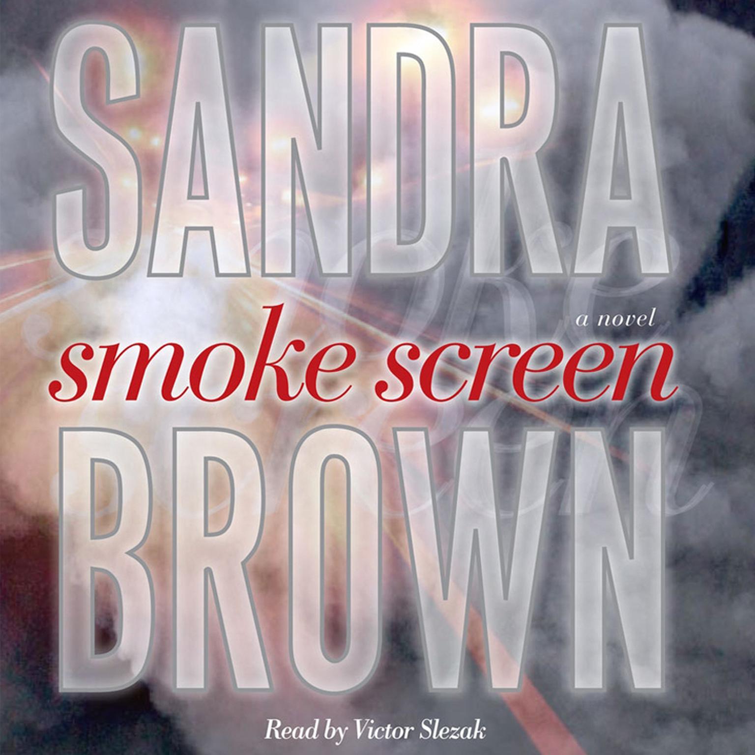 Smoke Screen: A Novel Audiobook, by Sandra Brown