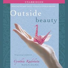 Outside Beauty Audiobook, by Cynthia Kadohata