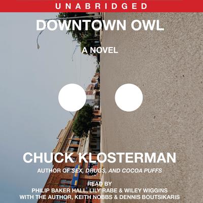 Downtown Owl: A Novel Audiobook, by Chuck Klosterman