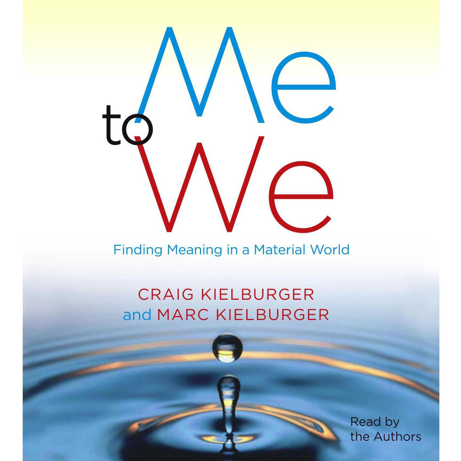 Me to We (Abridged): Finding Meaning in a Material World Audiobook, by Craig Kielburger
