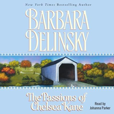 The Passions of Chelsea Kane Audiobook, by Barbara Delinsky