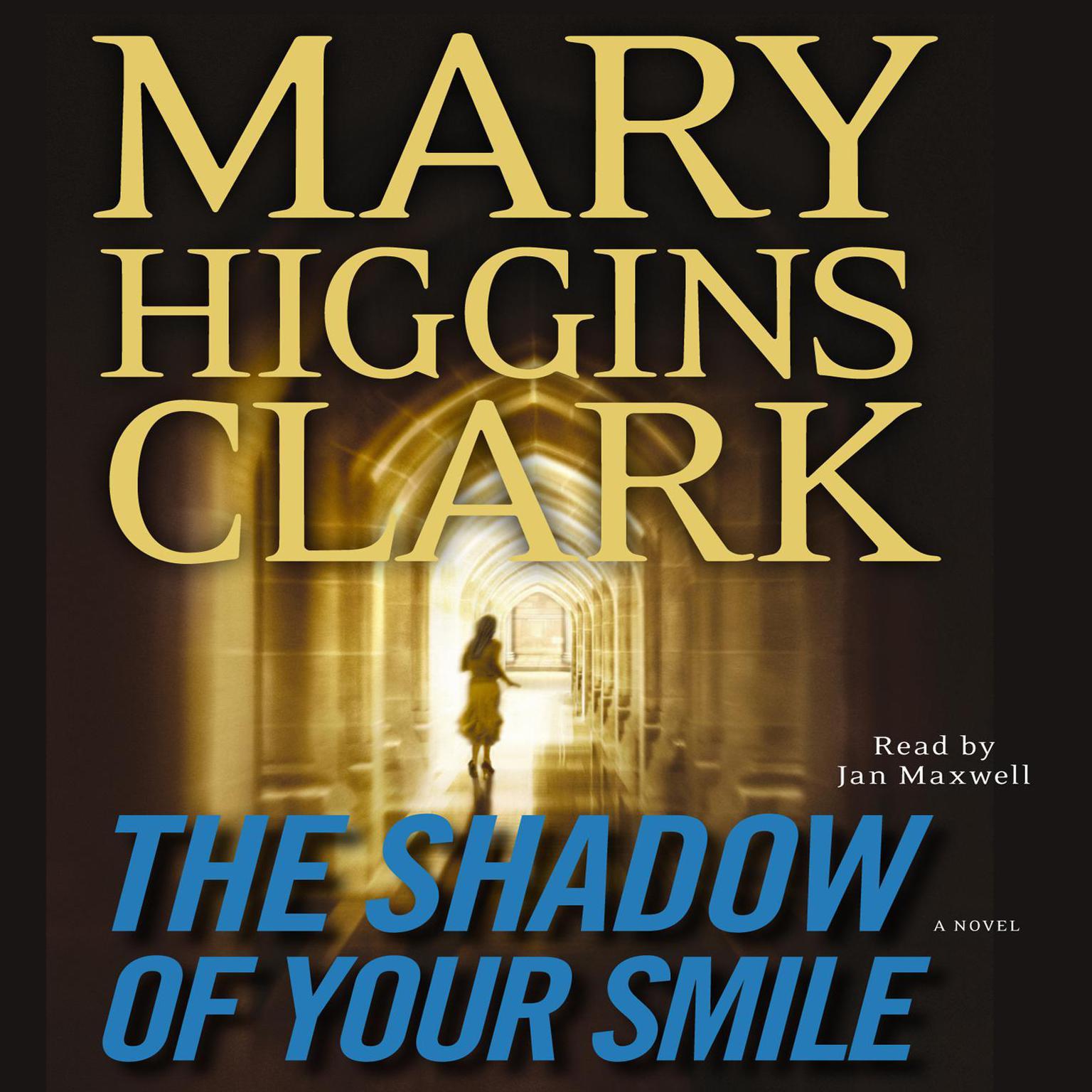 The Shadow of Your Smile (Abridged) Audiobook, by Mary Higgins Clark