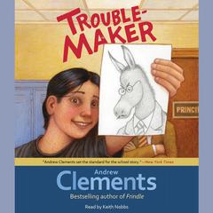 Troublemaker Audiobook, by Andrew Clements