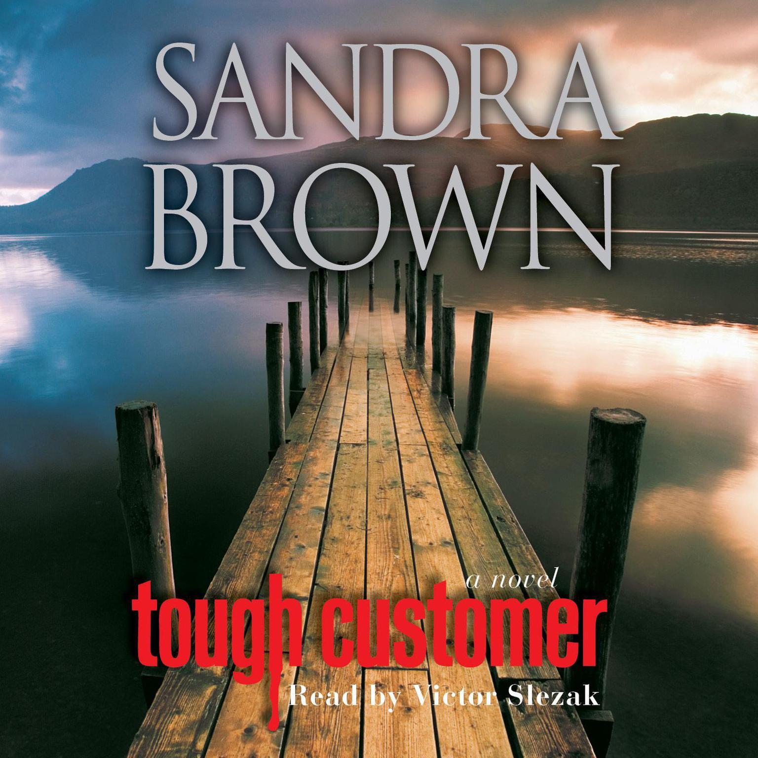 Tough Customer (Abridged): A Novel Audiobook, by Sandra Brown