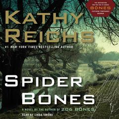Spider Bones: A Novel Audiobook, by Kathy Reichs