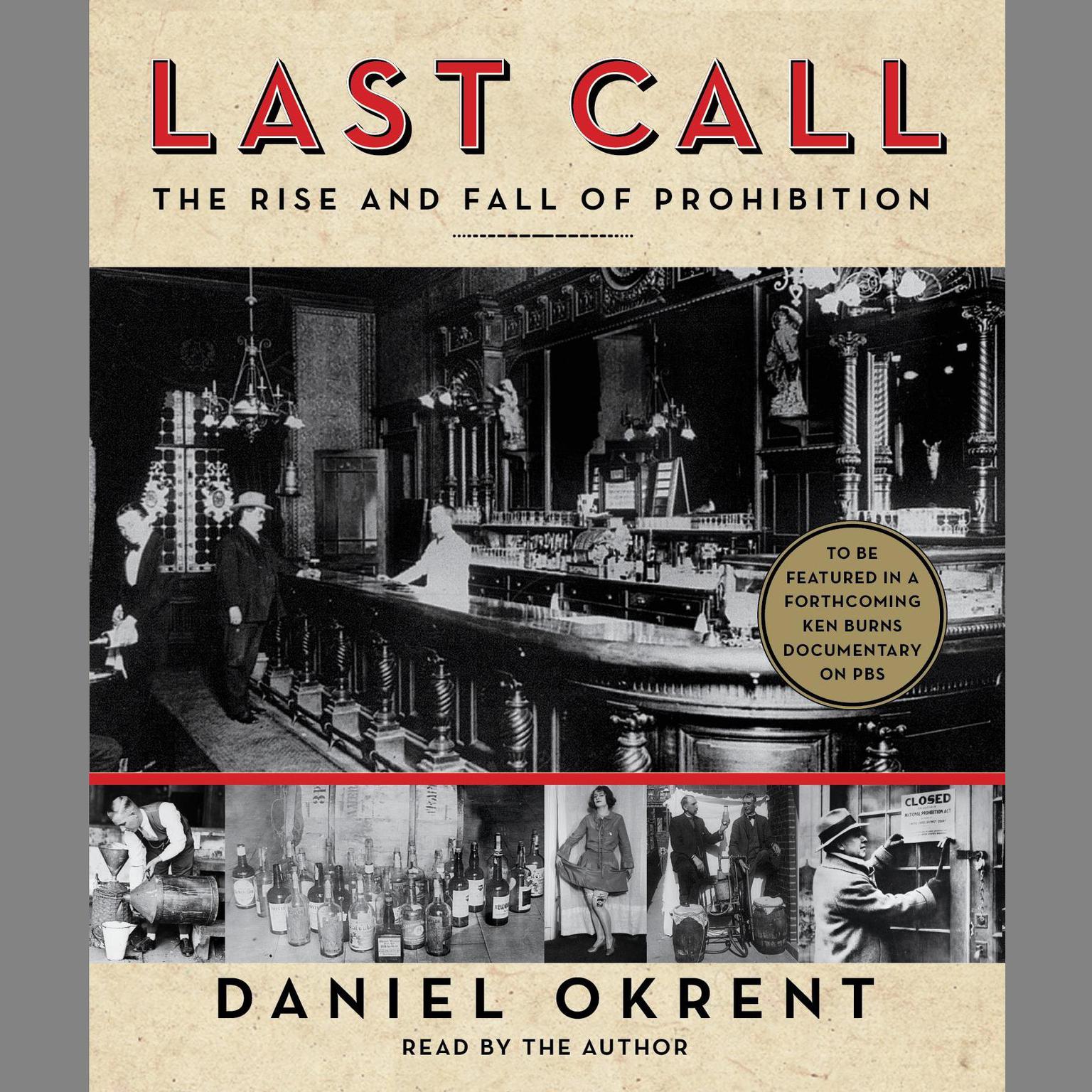 Last Call (Abridged): The Rise and Fall of Prohibition Audiobook, by Daniel Okrent
