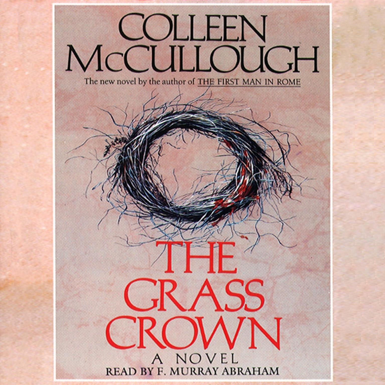 The Grass Crown (Abridged) Audiobook, by Colleen McCullough