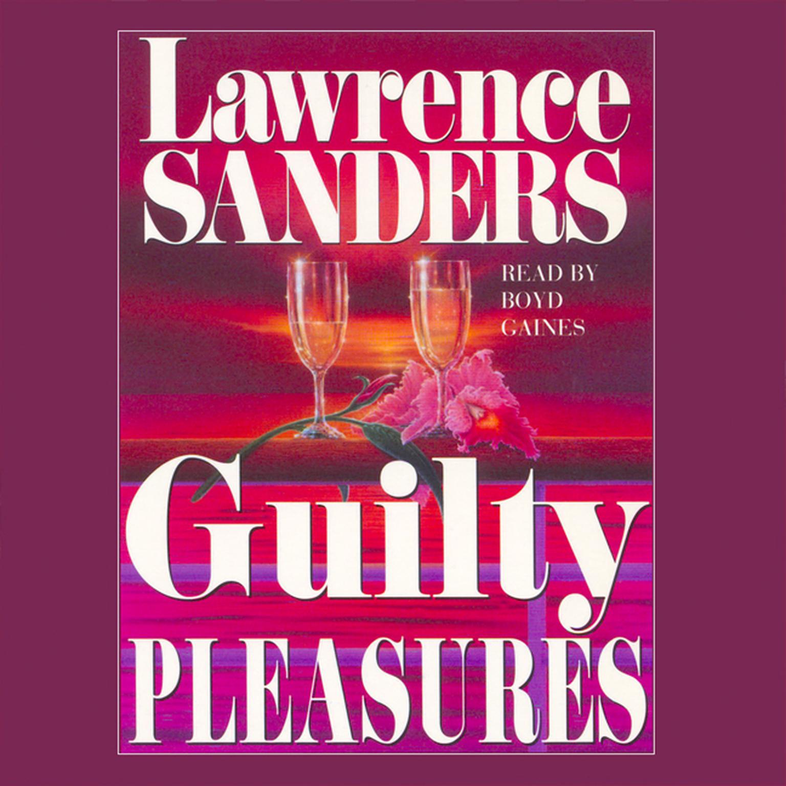 Guilty Pleasures (Abridged) Audiobook, by Lawrence Sanders