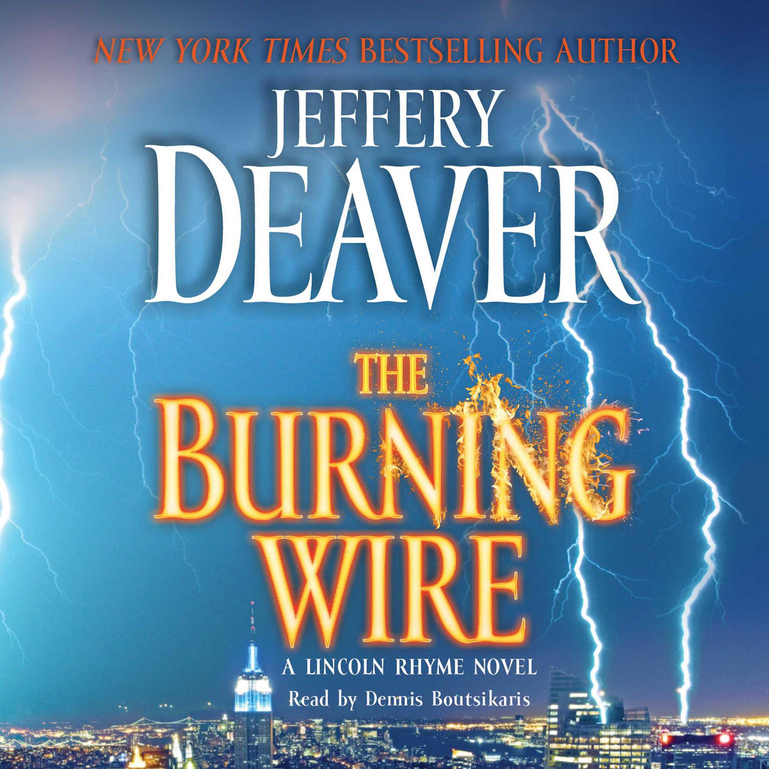 The Burning Wire (Abridged): A Lincoln Rhyme Novel Audiobook, by Jeffery Deaver