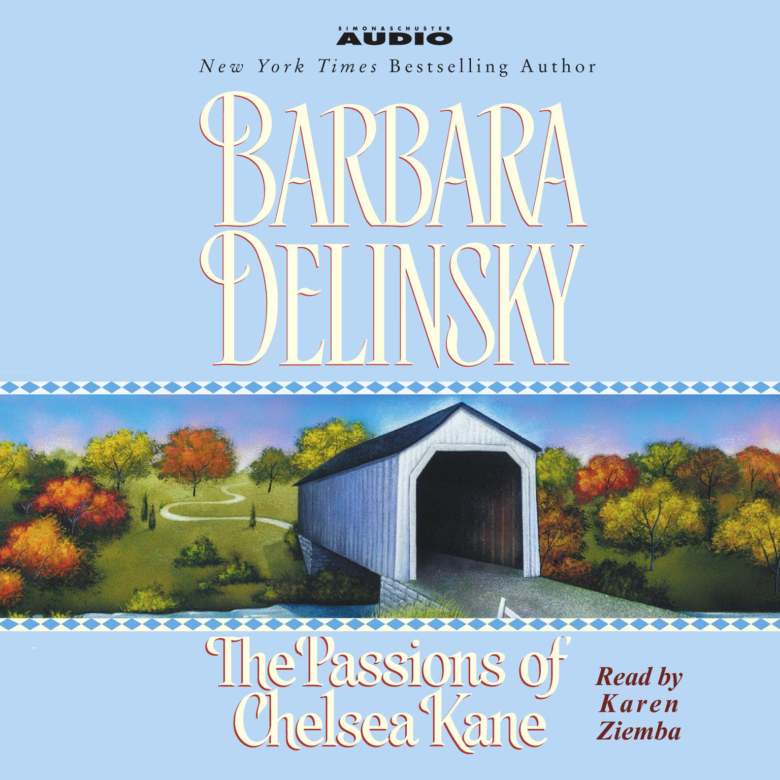 The Passions of Chelsea Kane (Abridged) Audiobook, by Barbara Delinsky